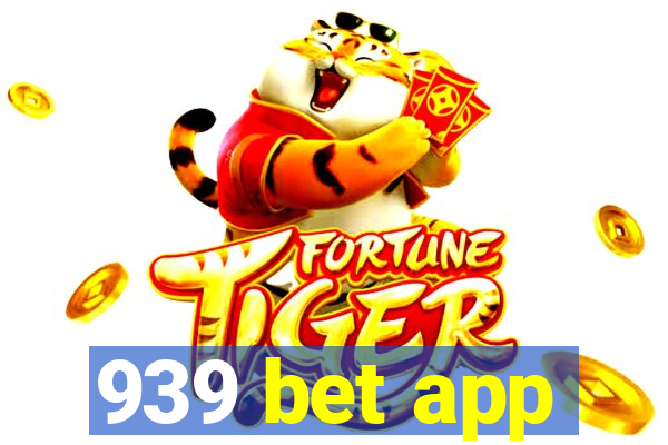 939 bet app